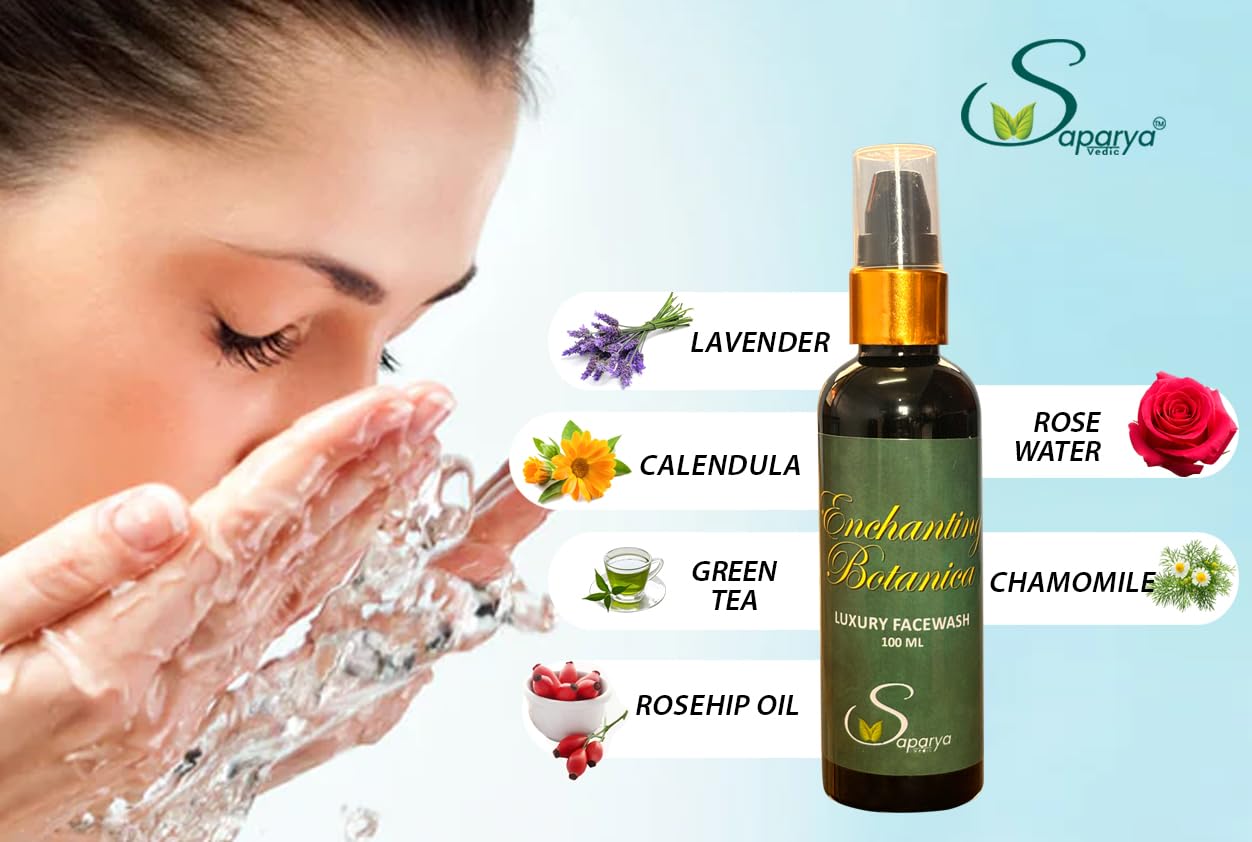 Saparya Vedic Enchanting Botanica Facewash | Natural Facial Cleanser with Rose Water Chamomile Green Tea Calendula Lavender Rosehip Oil | All Skin Types Gel Based Face Wash For Men and Women (100 ml)